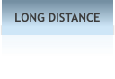 LONG DISTANCE
